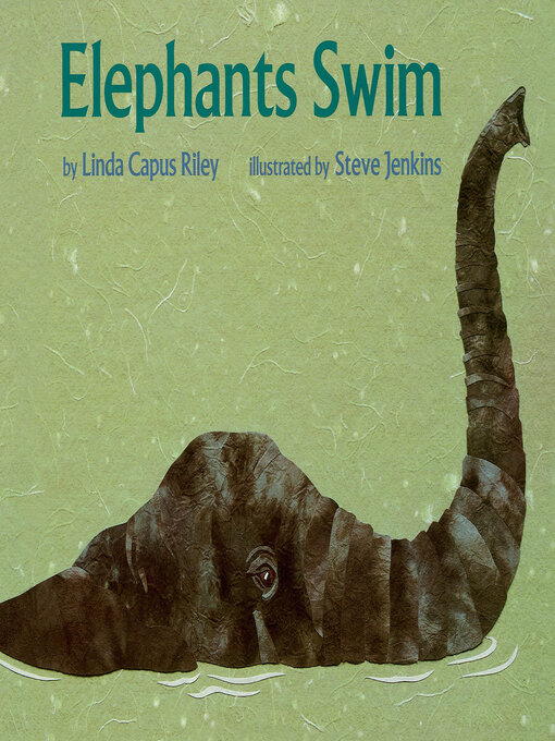 Title details for Elephants Swim by Linda Capus Riley - Available